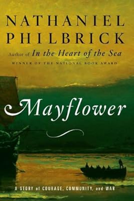 Mayflower: A Story of Courage, Community, and War