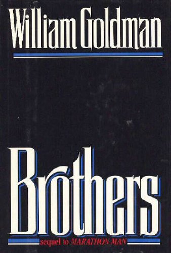 Brothers by William Goldman
