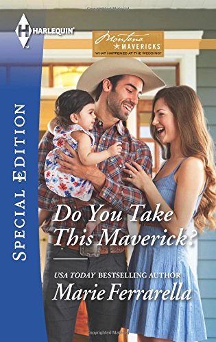 Do You Take This Maverick? by Marie Ferrarella