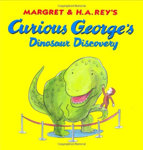 Curious George's Dinosaur Discovery by H. A. Rey