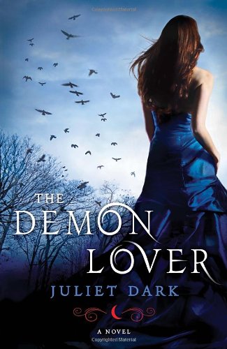 The Demon Lover: A Novel by Juliet Dark