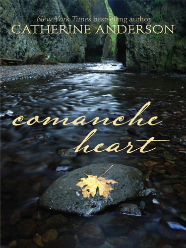 Comanche Heart by Catherine Anderson