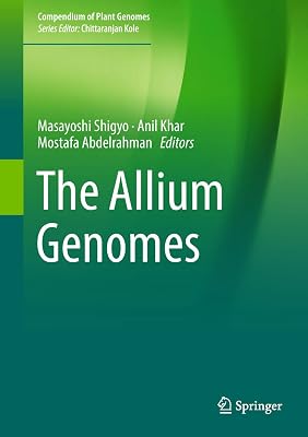 The Allium Genomes (Compendium of Plant Genomes)