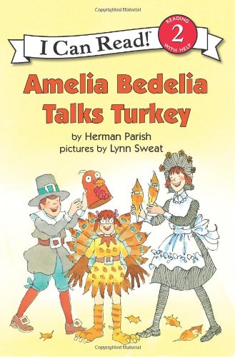 Amelia Bedelia Talks Turkey (I Can Read Book 2) by Herman Parish
