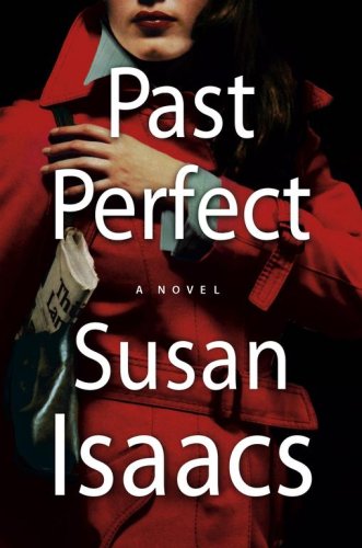 Past Perfect: A Novel by Susan Isaacs