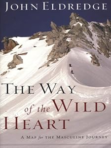 The Way of the Wild Heart (Thorndike Inspirational)