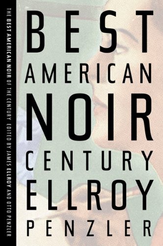 The Best American Noir of the Century by Otto Penzler
