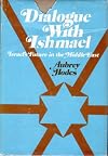 Dialogue with Ishmael; Israel's future in the Middle East