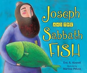 Joseph and the Sabbath Fish by Eric A. Kimmel