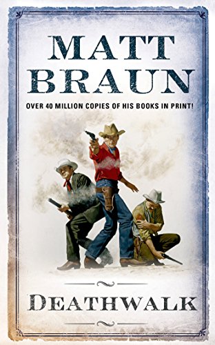 Deathwalk by Matt Braun