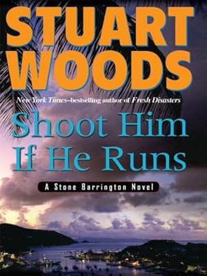 Shoot Him If He Runs