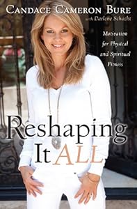 Reshaping It All: Motivation for Physical and Spiritual Fitness
