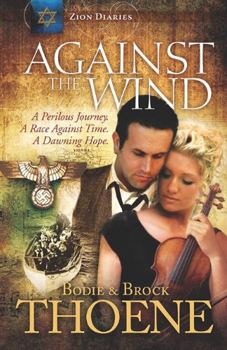 Against the Wind by Bodie Thoene
