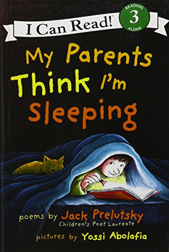 My Parents Think I'm Sleeping (I Can Read, Level 3) by Jack Prelutsky