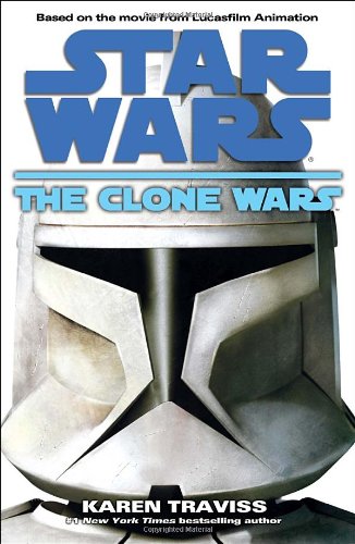 The Clone Wars by Karen Traviss