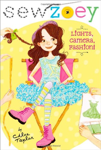 Lights, Camera, Fashion! by Chloe Taylor