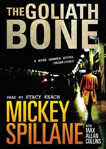 The Goliath Bone (A Mike Hammer Novel)(Library Edition) by Mickey Spillane