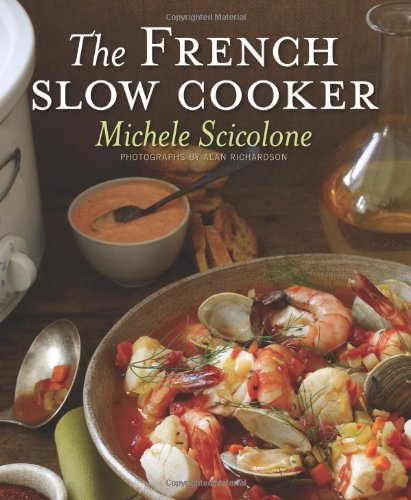 The French Slow Cooker by Michele Scicolone