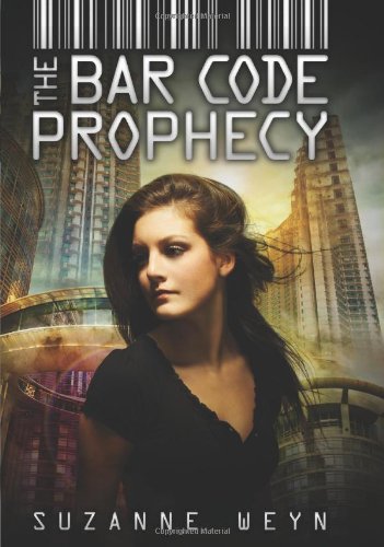 The Bar Code Prophecy by Suzanne Weyn