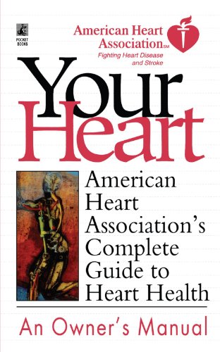 American Heart Association's Complete Guide to Hea by American Heart Association