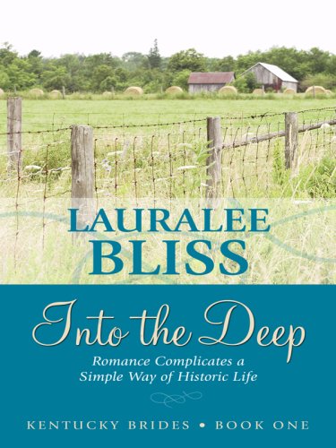 Kentucky Brides: Into the Deep by Lauralee Bliss