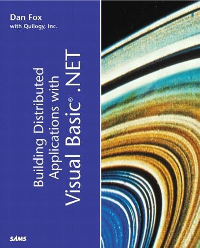 Building Distributed Applications With Visual Basic.Net by Dan Fox