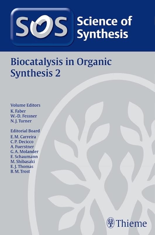Science of Synthesis: Biocatalysis in Organic Synthesis Vol. 2 (Science of Synthesis, 2014/6) by Kurt Faber