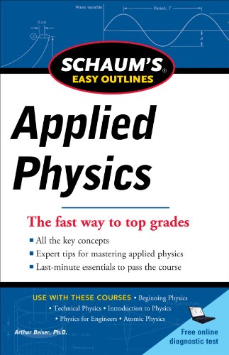 Schaum's Easy Outline of Applied Physics, Revised Edition by Arthur Beiser