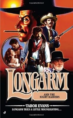 Longarm and the Night Raiders, No.401