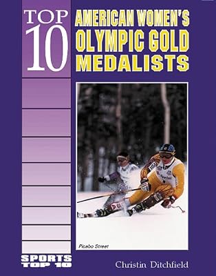 Top 10 American Women's Olympic Gold Medalists (Sports Top 10)