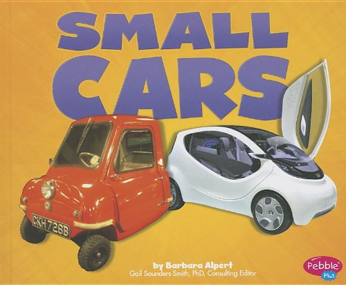 Small Cars (Pebble Plus) by Barbara Alpert
