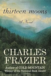 Thirteen Moons: A Novel