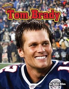 Tom Brady (Football Stars Up Close)