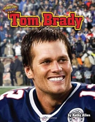Tom Brady (Football Stars Up Close)