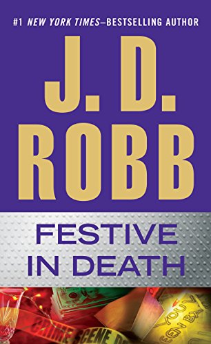 Festive in Death by J. D. Robb