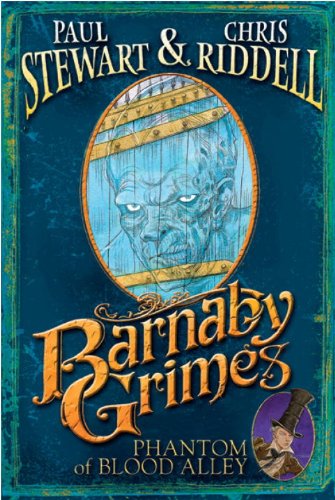 Barnaby Grimes: Phantom of Blood Alley by Paul Stewart