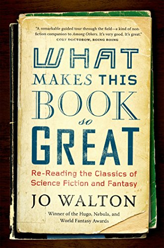 What Makes This Book So Great by Jo Walton