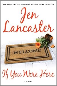 If You Were Here: A Novel