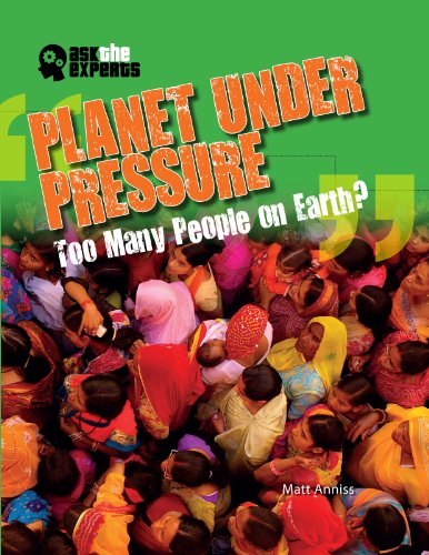 Planet Under Pressure: Too Many People on Earth? by Matt Anniss