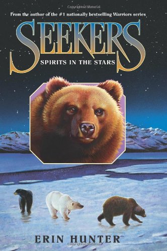 Seekers #6: Spirits in the Stars by Erin Hunter