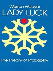 Lady Luck: The Theory of Probability (Dover Books on Mathematics)