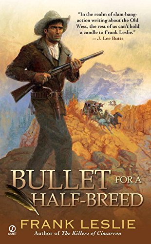 Bullet for a Half-Breed by Frank Leslie