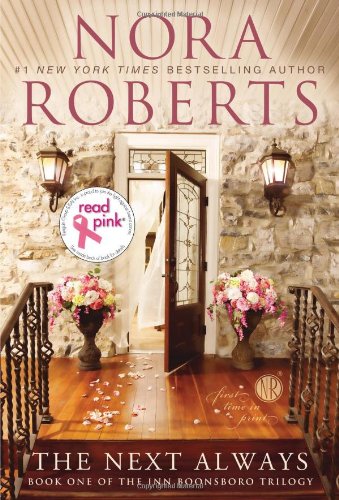 Read Pink The Next Always: Book One of the Inn BoonsBoro Trilogy by Nora Roberts