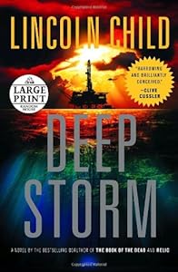 Deep Storm: A Novel by Lincoln Child