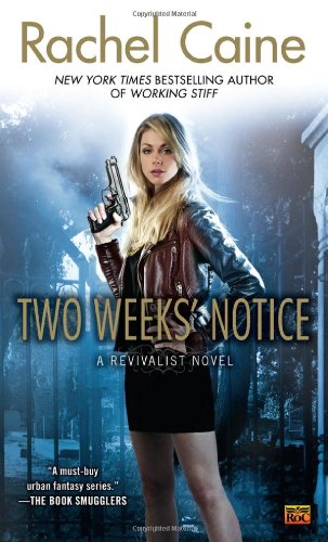 Two Weeks' Notice by Rachel Caine