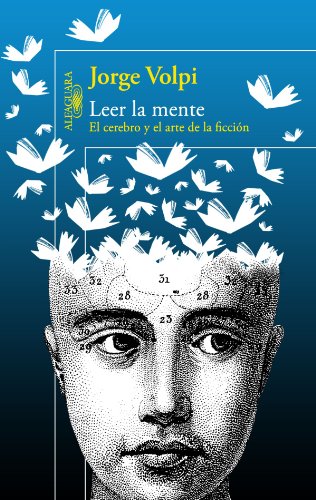 Leer la mente (Spanish Edition) by Jorge Volpi