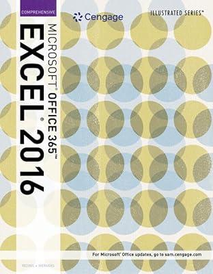 Bundle: Illustrated Microsoft Office 365 & Excel 2016: Comprehensive + Illustrated Microsoft Office 365 & Access 2016: Introductory