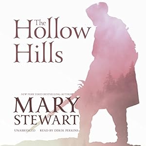 The Hollow Hills: The Arthurian Saga, Book 2 by Mary Stewart