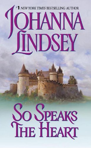 So Speaks the Heart (Avon Historical Romance) by Johanna Lindsey