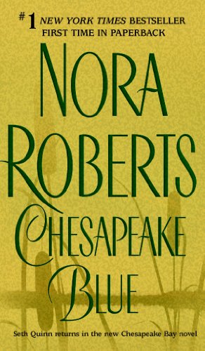 Chesapeake Blue: The Chesapeake Bay Saga #4 by Nora Roberts